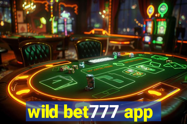 wild bet777 app